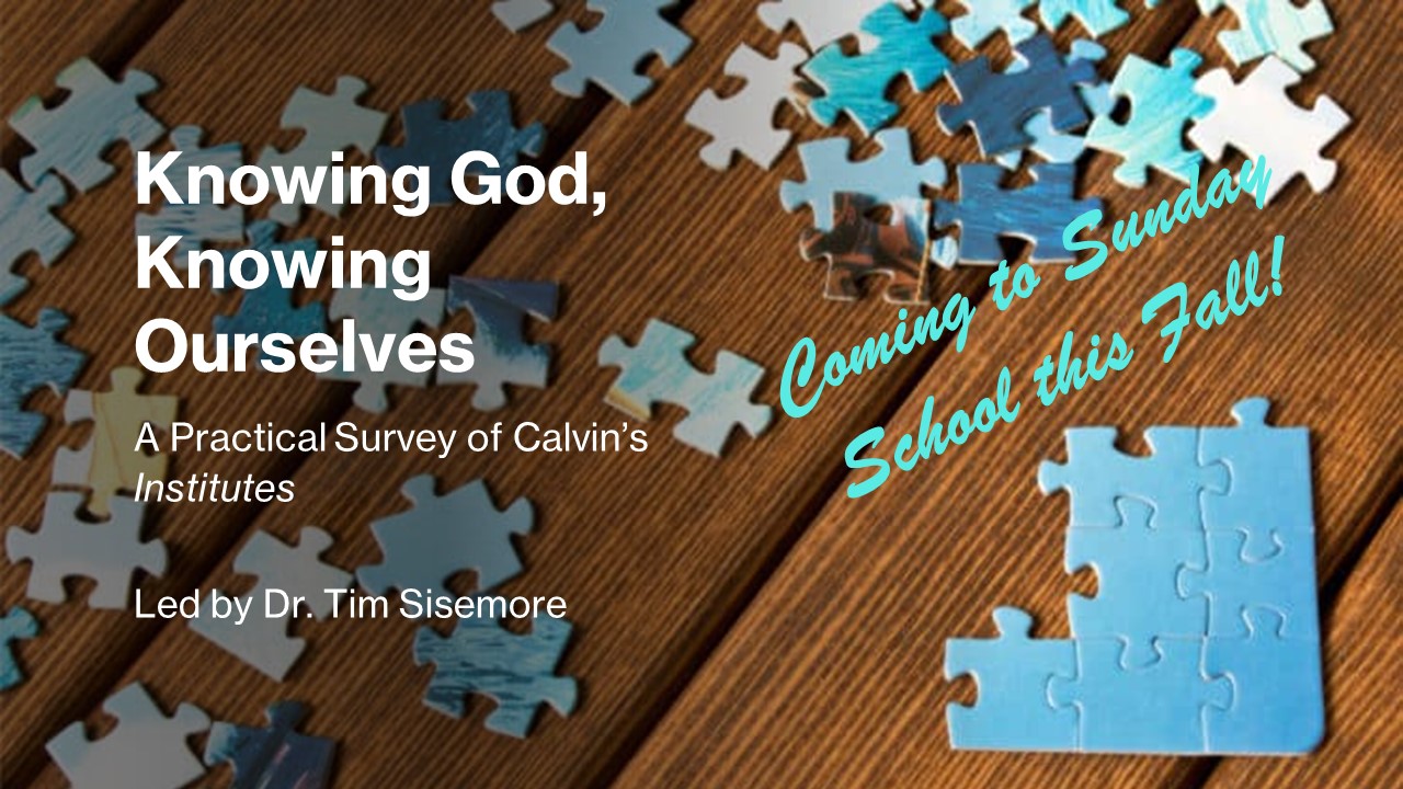 Knowing God, Knowing Ourselves